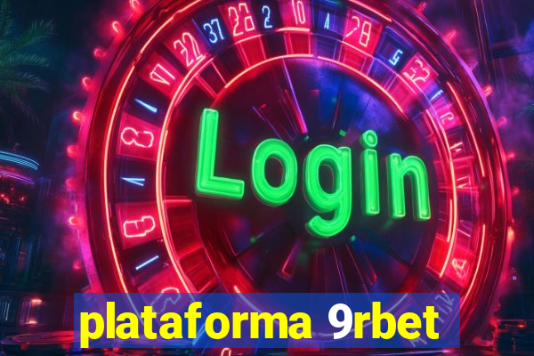 plataforma 9rbet